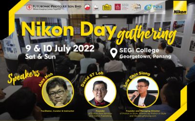 Nikon Day Gathering Day – SEGi College Penang (July 9 & 10, 2022)