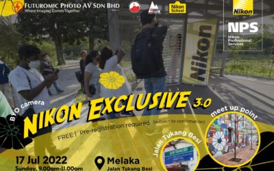 Nikon Exclusive – Melaka (July 17, 2022)