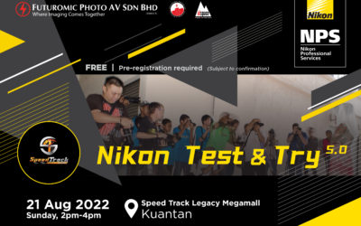 Nikon Test & Try 5.0 Kuantan (Aug 21, 2022)